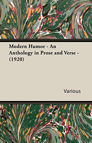 Modern Humor - An Anthology in Prose and Verse - (1920)