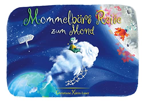 Mommelbärs Reise zum Mond: Bilderbuch für Kinder ab 3 Jahren