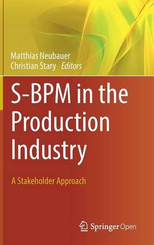 S-BPM in the Production Industry: A Stakeholder Approach