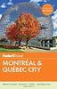 Fodor's Montreal & Quebec City (Full-color Travel Guide, Band 28)
