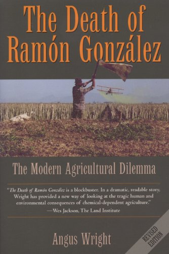 The Death of Ramón González: The Modern Agricultural Dilemma