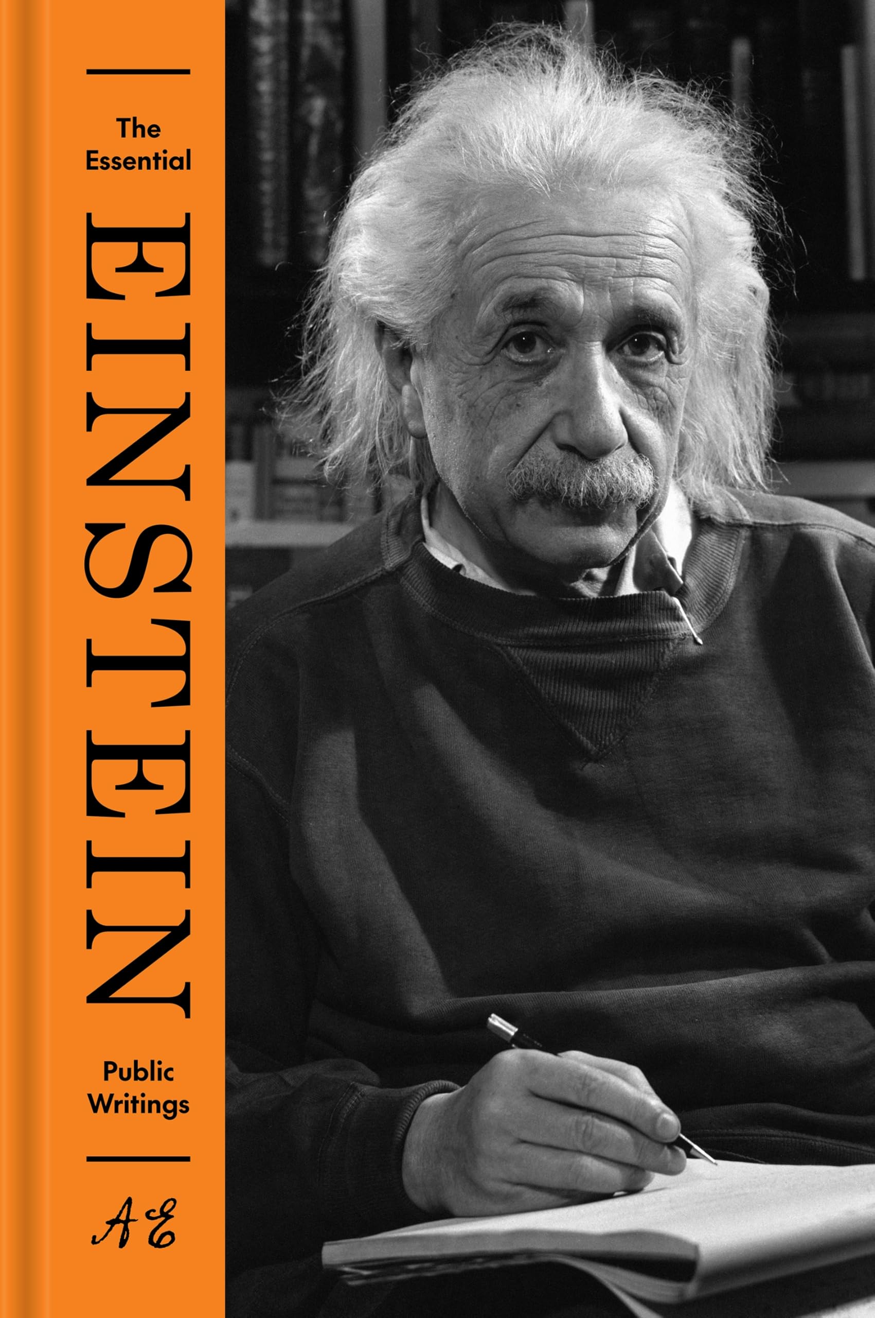 Albert Einstein The Essential Einstein, Public Writings