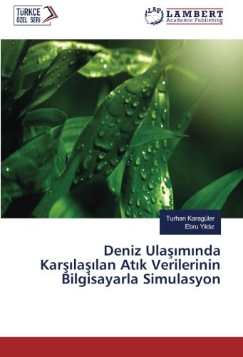 Deniz Ulaşımında Karşılaşılan Atık Verilerinin Bilgisayarla Simulasyon