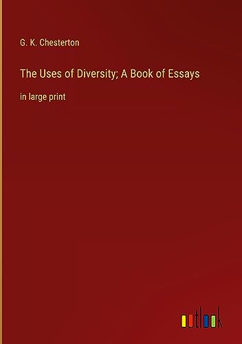 The Uses of Diversity; A Book of Essays: in large print