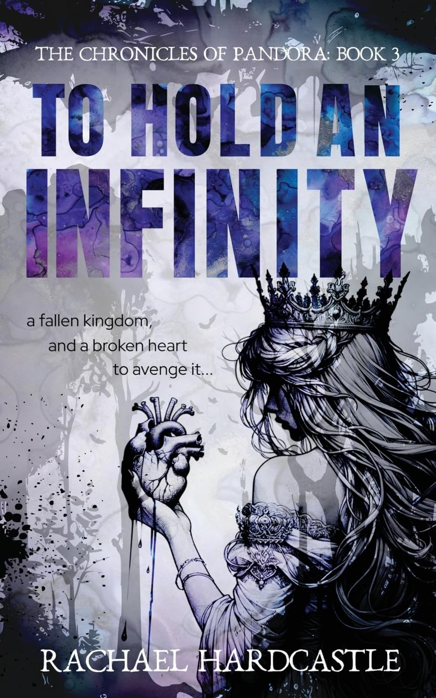 To Hold An Infinity (The Chronicles of Pandora, Band 3)