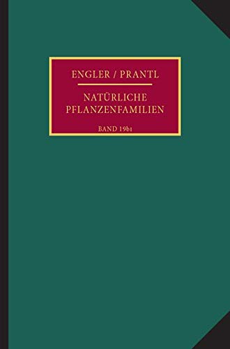 Reihe Geraniales, Unterreihe Geraniineae: Unter Mitwirkung zahlreicher hervorragender Fachgelehrten begr. von A. Engler / K. Prantl. Band 19 b I: ... Insbesondere Den Nutzpflanzen, Band 19)