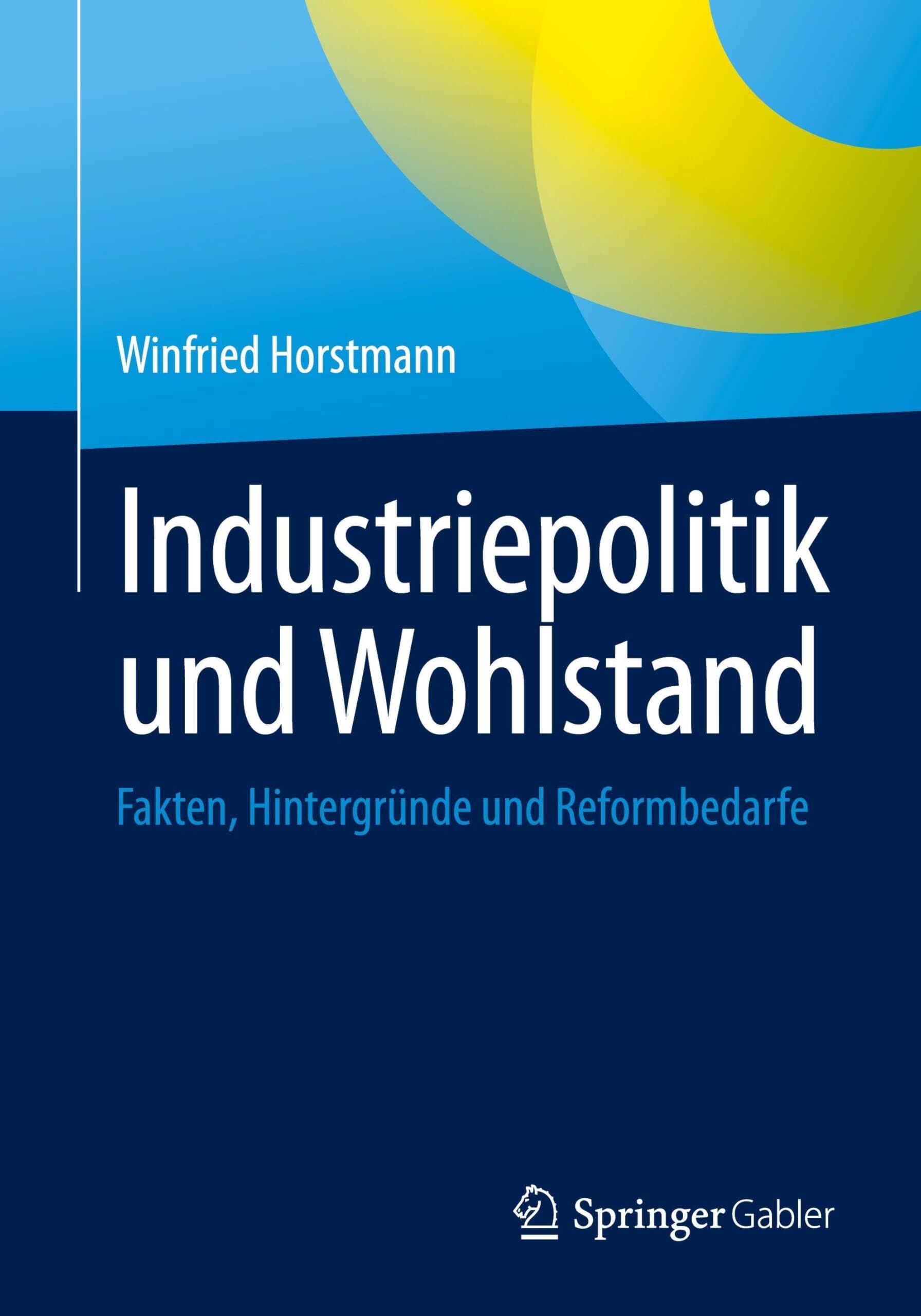 Industriepolitik und Wohlstand - Neuware