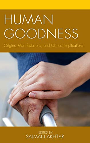 Human Goodness: Origins, Manifestations, and Clinical Implications (Margaret S. Mahler)