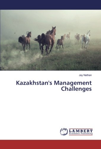 Kazakhstan's Management Challenges