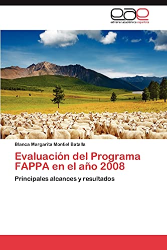 Evaluación del Programa FAPPA en el año 2008: Principales alcances y resultados