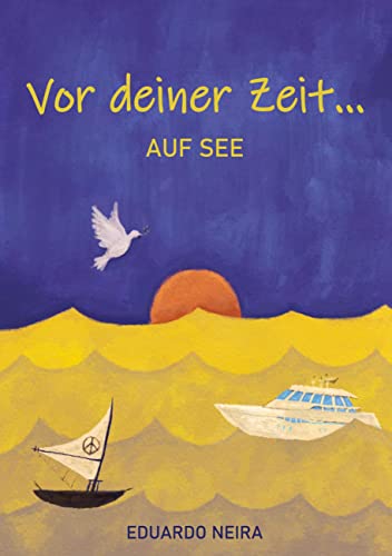 Vor deiner Zeit: auf See