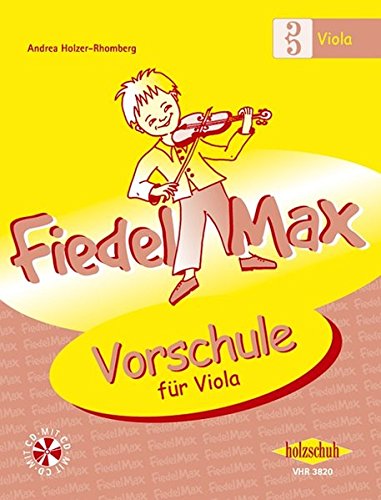 Fiedel-Max Vorschule Viola - Andrea Holzer-Rhomberg Kartoniert (TB)
