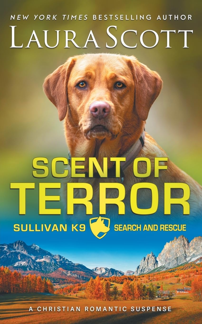 Scent of Terror: A Christian Romantic Suspense (Sullivan K9 Search and Rescue, Band 8)