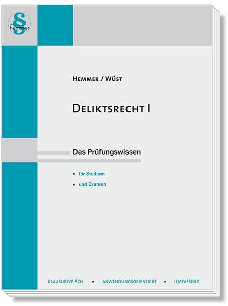 Deliktsrecht I: Das Prüfungswissen für Studium und Examen (Skripten - Zivilrecht)