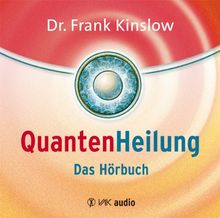 Quantenheilung - Das Hörbuch