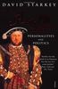 Reign Of Henry VIII: The Personalities and Politics