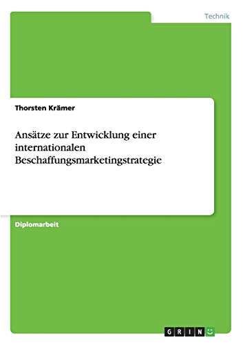 Ansätze zur Entwicklung einer internationalen Beschaffungsmarketingstrategie