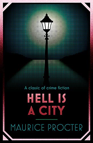 Hell is a City (Chief Inspector Martineau Investigates, Band 276)