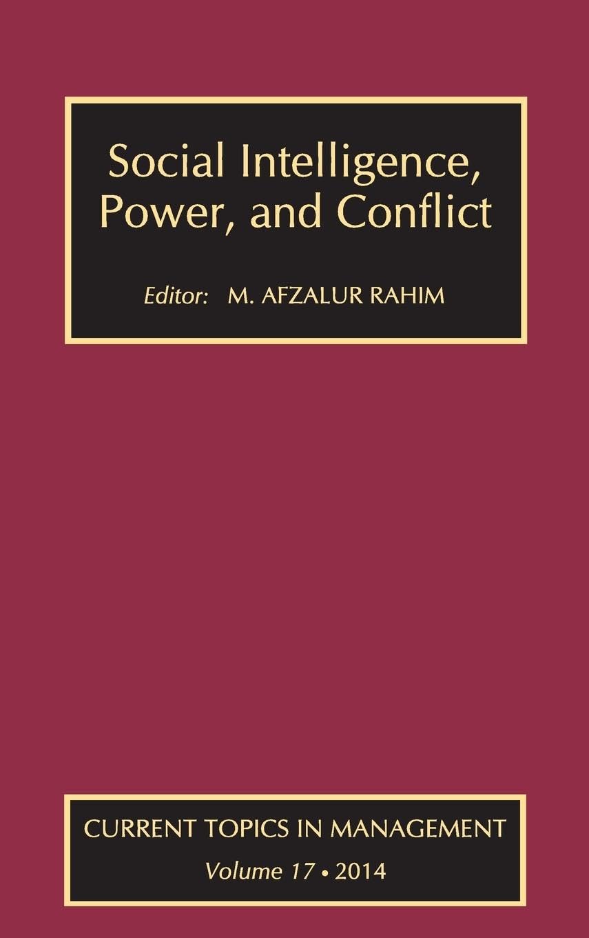 Social Intelligence, Power, and Conflict: Volume 17: Current Topics in Management (Current Topics in Management, 17, Band 17)