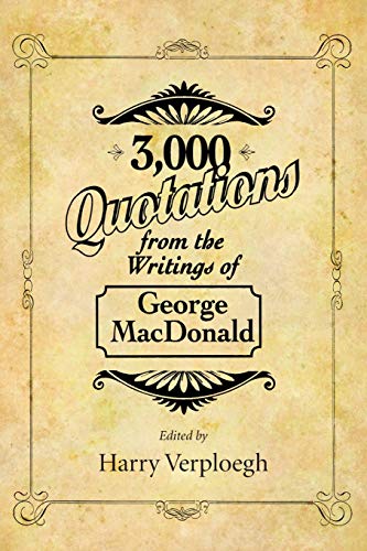 3, 000 Quotations From The Writings Of George MacDonald