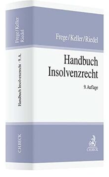 Handbuch Insolvenzrecht (Handbuch der Rechtspraxis: HRP)