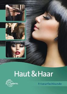 Haut & Haar: Friseurfachkunde