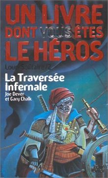 Loup solitaire, numéro 2 : La Traversé infernale