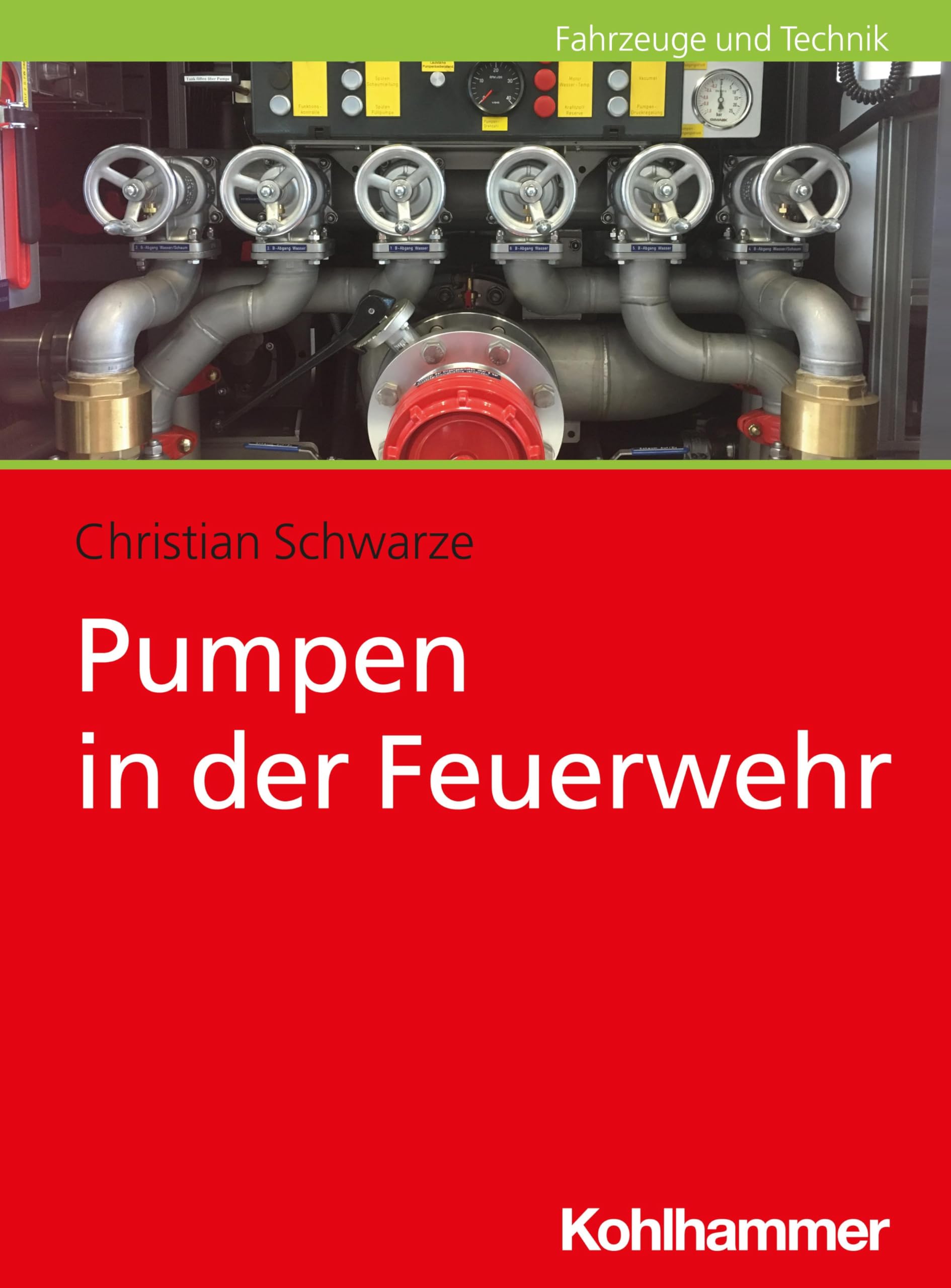 Schwarze, Christian: Pumpen in der Feuerwehr