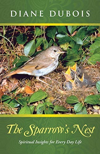 The Sparrow's Nest: Spiritual Insights for Every Day Life