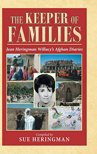 The Keeper of Families: Jean Heringman Willacy's Afghan Diaries