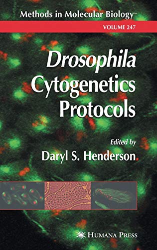 Drosophila Cytogenetics Protocols (Methods in Molecular Biology, 247, Band 247)