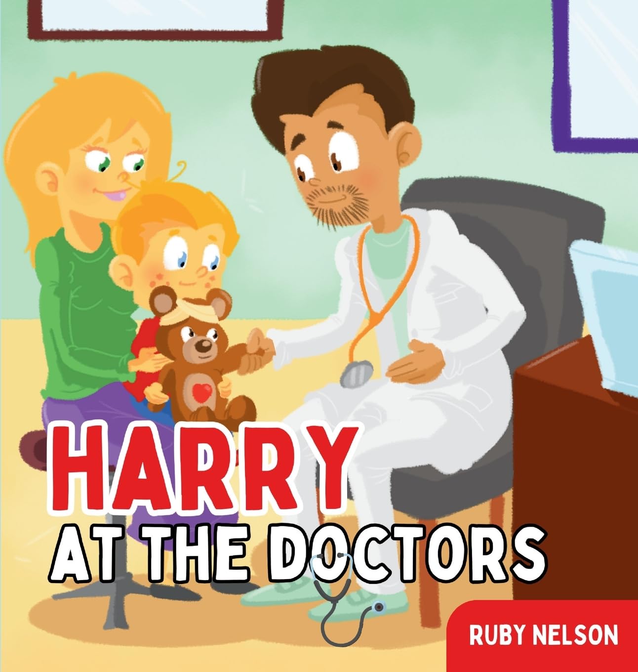 Harry at the Doctors: The Fun & Creative Introductory Doctor Visit Book for Kids and Toddlers (The Adventures of Harry)