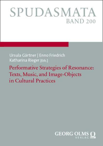 Performative Strategies of Resonance: Texts, Music, and Image-Objects in Cultural Practices