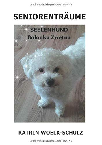 Seniorenträume: Seelenhund Bolonka Zwetna