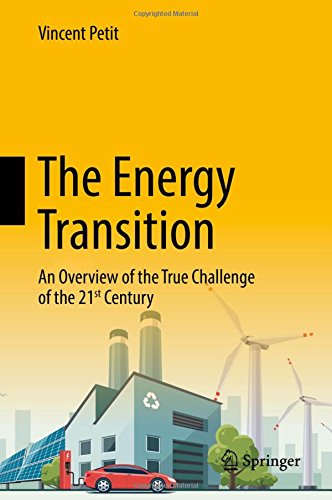 The Energy Transition: An Overview of the True Challenge of the 21st Century