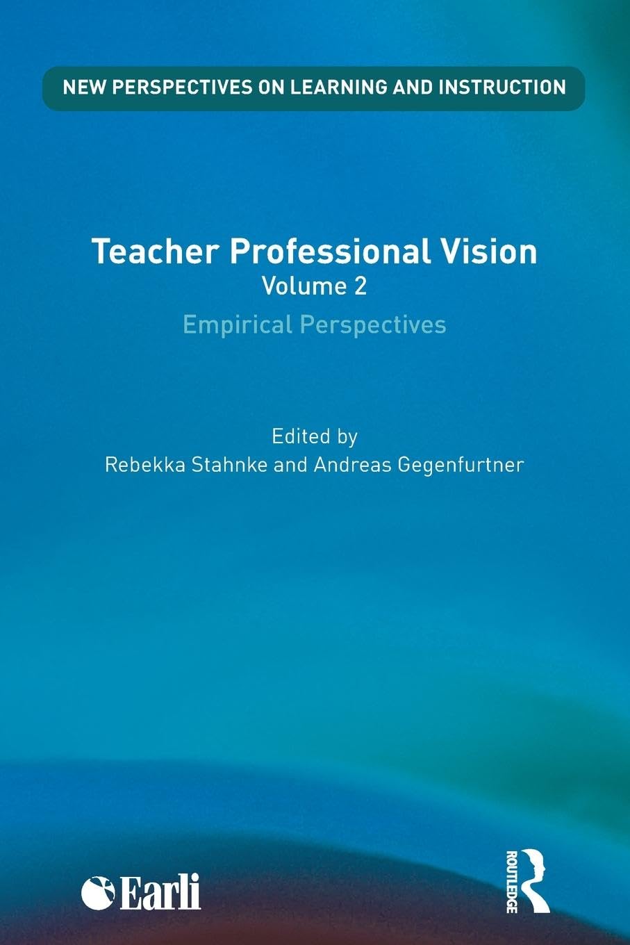 Teacher Professional Vision: Empirical Perspectives (New Perspectives on Learning and Instruction)