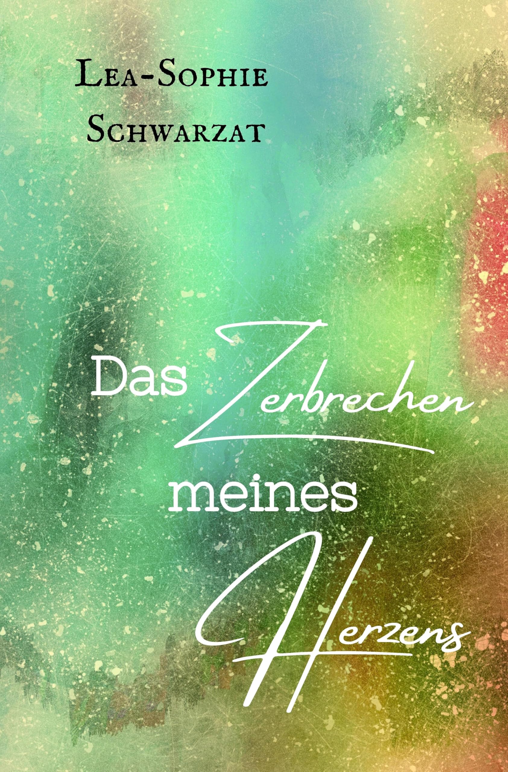 Das Zerbrechen meines Herzens: DE