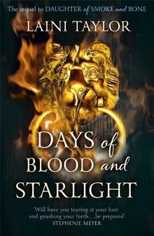 Days of Blood and Starlight (Daughter of Smoke and Bone Trilogy)