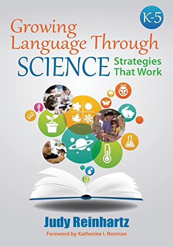 Growing Language Through Science, K-5: Strategies That Work