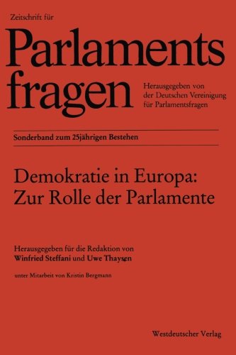 Demokratie in Europa: Zur Rolle Der Parlamente (Zparl-Sonderbände) (German Edition)