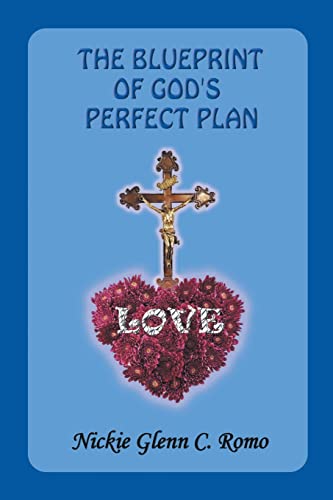 The Blueprint of God's Perfect Plan: Love