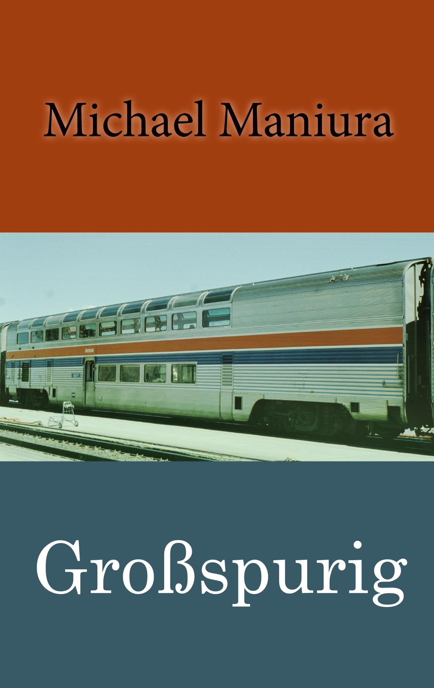 Großspurig: Bahnlinie Europa - Amerika