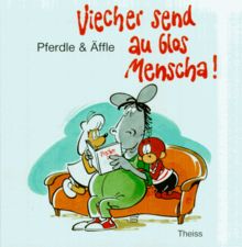 Pferdle & Äffle, Bd.1, Viecher send au blos Menscha! von Lang, Armin, Senderski, Julius | Buch | Zustand gut