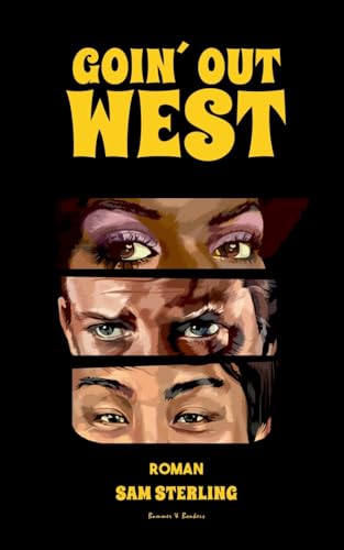 Goin Out West: Taschenbuch
