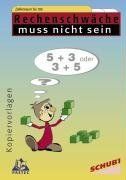 Rechenschwäche muss nicht sein. Zahlenraum bis 100: Für das 1. - 4. Schuljahr. Kopiervorlagen