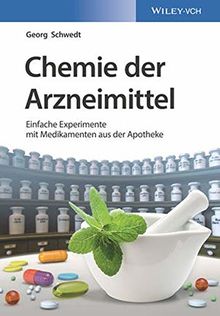 Chemie der Arzneimittel: Einfache Experimente mit Medikamenten aus der Apotheke