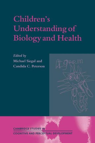Children's Understanding of Biology (Cambridge Studies in Cognitive and Perceptual Development, Band 3)