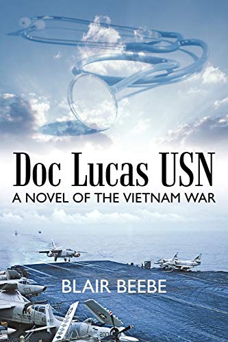 Doc Lucas USN: A Novel of the Vietnam War