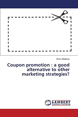 Coupon promotion : a good alternative to other marketing strategies?