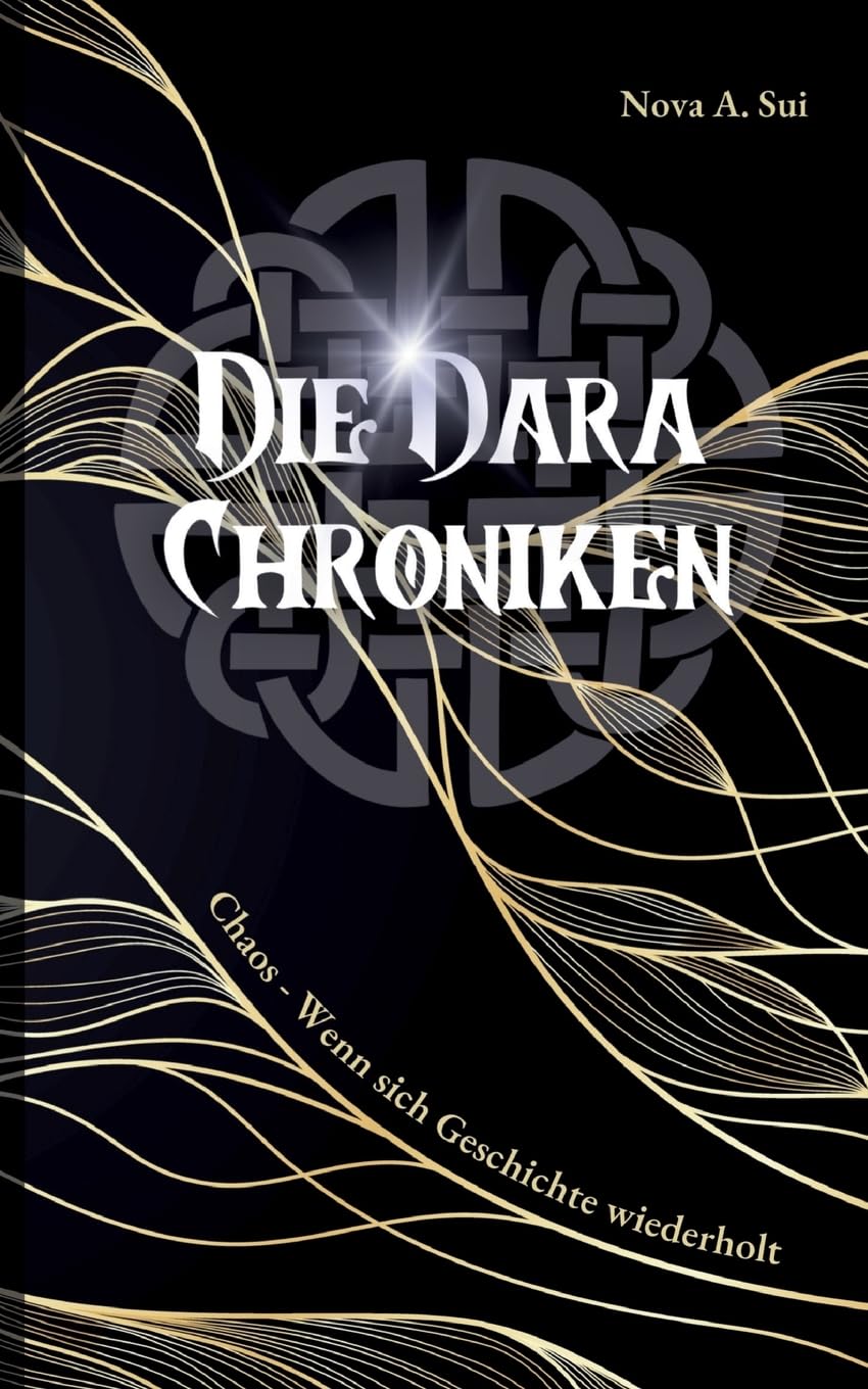 Die Dara Chroniken: Chaos - Wenn sich Geschichte wiederholt